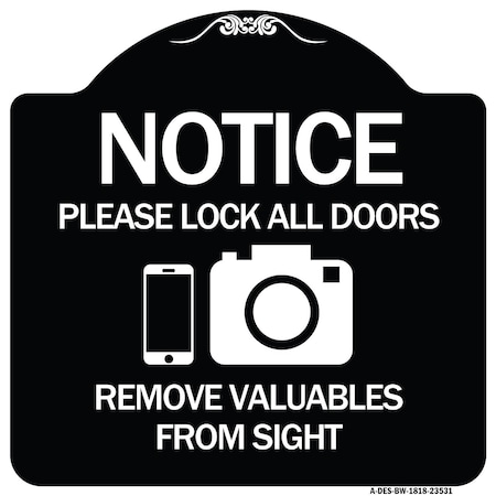 Notice Please Lock All Doors Remove Valuable From Sight With Cell Phone And Camera G Aluminum Sign